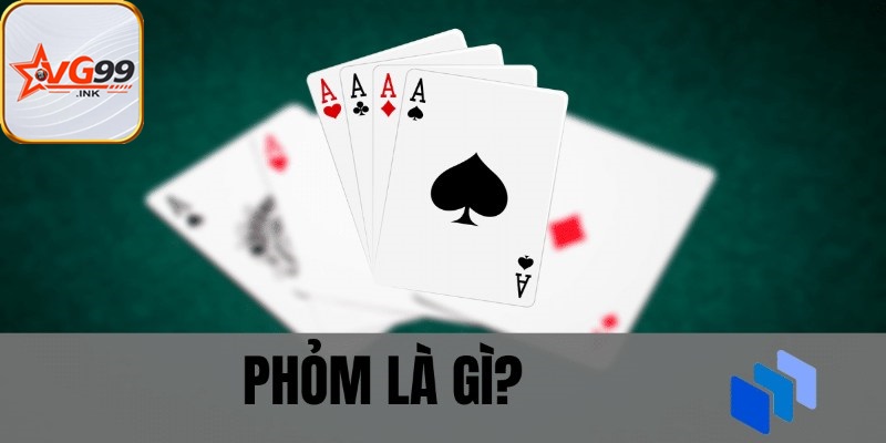 Tìm hiểu về bài phỏm