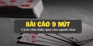 Bài Cào 9 Nút Vg99 - Hòa Mình Vào Thế Giới Bài Cào