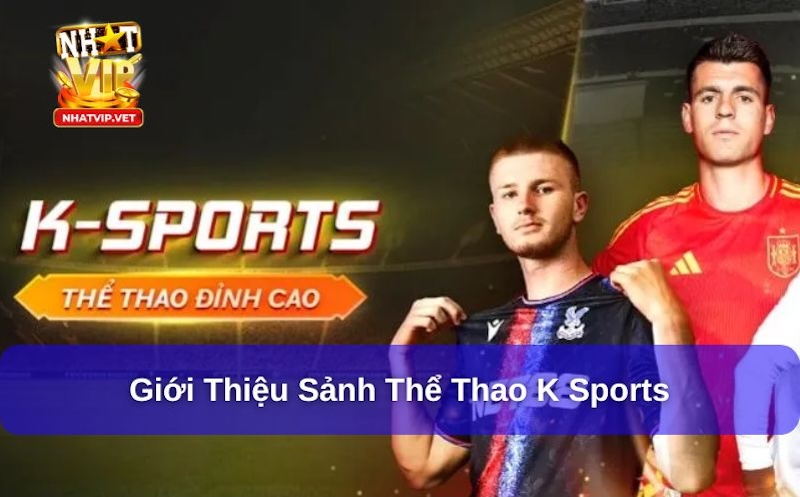 K Sports là gì